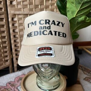 NWT Otto Tan Trucker Hat “I’m Crazy and Medicated”
